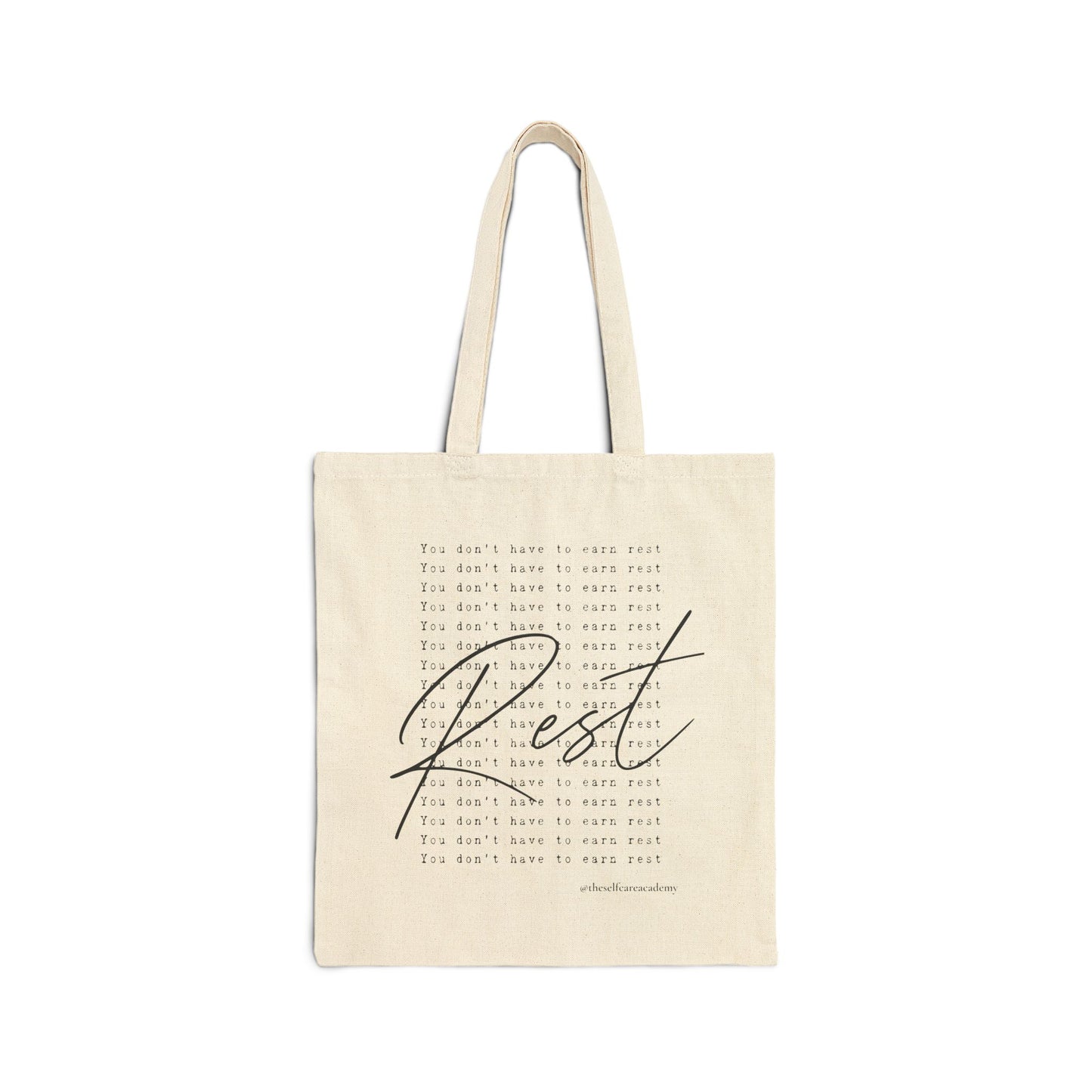 'You Don't Have To Earn Rest' Tote