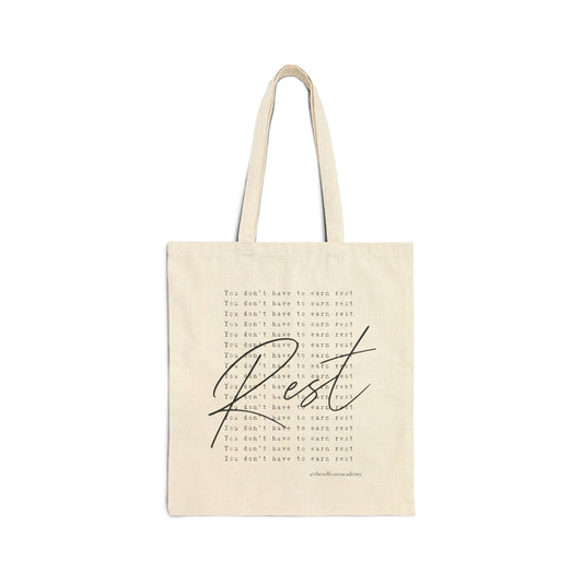 'You Don't Have To Earn Rest' Tote