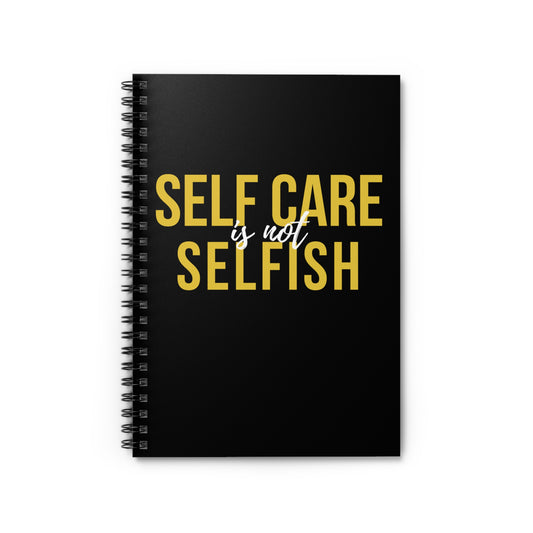 Self Care is Not Selfish Spiral Notebook - Black - The Cotton Connect