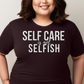 Self Care is Not Selfish Tee - Colorful Collection