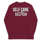 Self Care is Not Selfish Long Sleeve Shirt - The Cotton Connect